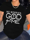 God Got Me Tee