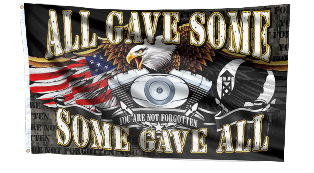 All Gave Some, Some Gave All - You Are Not Forgotten Veteran Flag